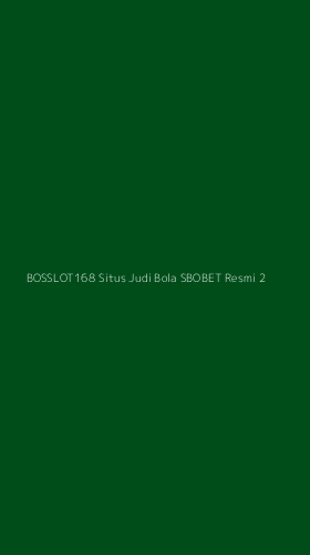 Tampilan Antarmuka Aplikasi Bosslot168 Situs Judi Bola Sbobet Resmi - 2