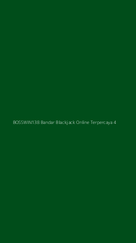 Tampilan Antarmuka Aplikasi Bosswin138 Bandar Blackjack Online Terpercaya - 4