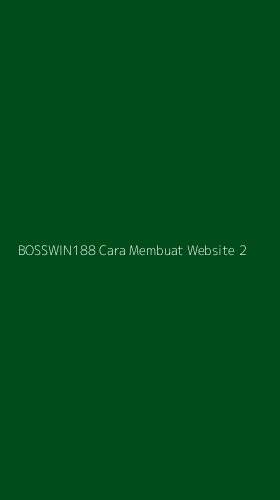 Tampilan Antarmuka Aplikasi Bosswin188 Cara Membuat Website - 2