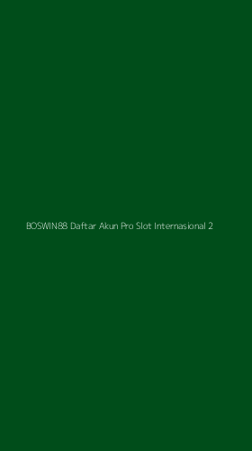 Tampilan Antarmuka Aplikasi Boswin88 Daftar Akun Pro Slot Internasional - 2