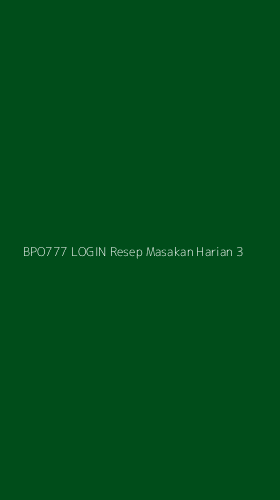 Tampilan Antarmuka Aplikasi Bpo777 Login Resep Masakan Harian - 3
