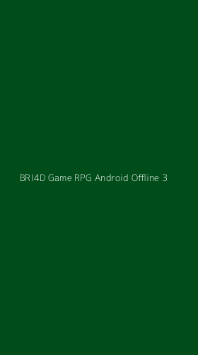 Tampilan Antarmuka Aplikasi Bri4d Game Rpg Android Offline - 3