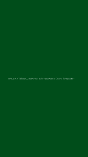 Tampilan Antarmuka Aplikasi Brilliant888 Login Portal Informasi Game Online Terupdate - 1