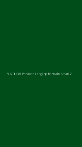 Tampilan Antarmuka Aplikasi Bukti138 Panduan Lengkap Bermain Aman - 2