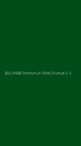 Tampilan Antarmuka Aplikasi Bulan88 Pembersih Ram Otomatis - 3