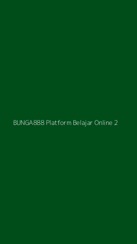 Tampilan Antarmuka Aplikasi Bunga888 Platform Belajar Online - 2