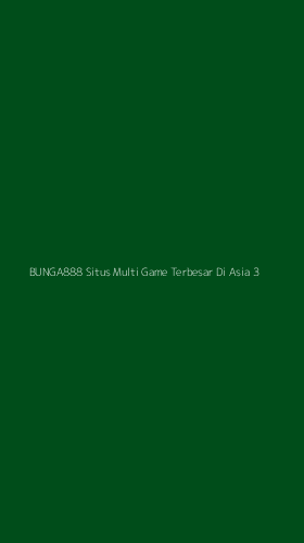 Tampilan Antarmuka Aplikasi Bunga888 Situs Multi Game Terbesar Di Asia - 3