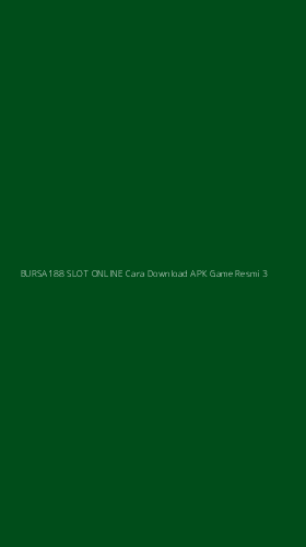 Tampilan Antarmuka Aplikasi Bursa188 Slot Online Cara Download Apk Game Resmi - 3