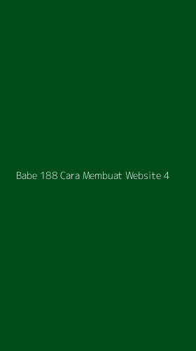 Tampilan Antarmuka Aplikasi Babe 188 Cara Membuat Website - 4