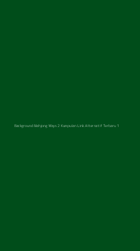 Tampilan Antarmuka Aplikasi Background Mahjong Ways 2 Kumpulan Link Alternatif Terbaru - 1