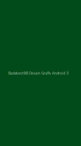 Tampilan Antarmuka Aplikasi Badabest88 Desain Grafis Android - 3