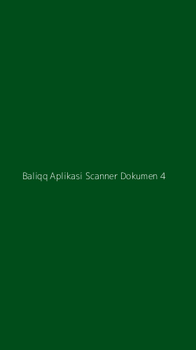 Tampilan Antarmuka Aplikasi Baliqq Aplikasi Scanner Dokumen - 4