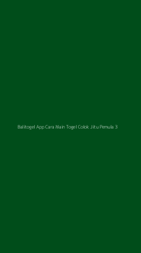 Tampilan Antarmuka Aplikasi Balitogel App Cara Main Togel Colok Jitu Pemula - 3