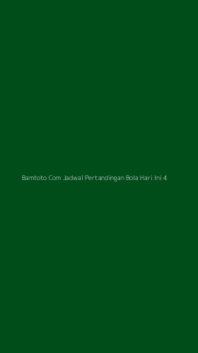 Tampilan Antarmuka Aplikasi Bamtoto Com Jadwal Pertandingan Bola Hari Ini - 4