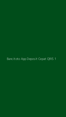 Tampilan Antarmuka Aplikasi Bancitoto App Deposit Cepat Qris - 1