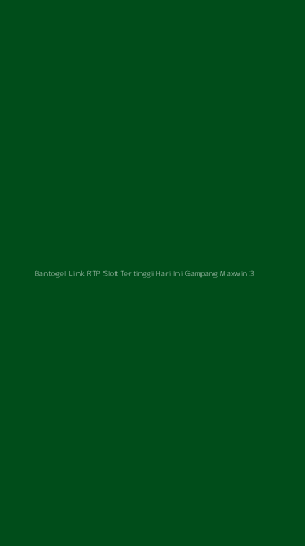 Tampilan Antarmuka Aplikasi Bantogel Link Rtp Slot Tertinggi Hari Ini Gampang Maxwin - 3