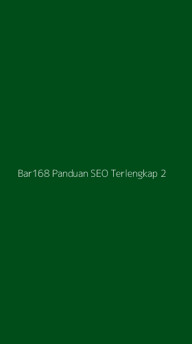 Tampilan Antarmuka Aplikasi Bar168 Panduan Seo Terlengkap - 2
