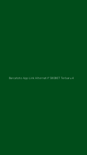 Tampilan Antarmuka Aplikasi Barcatoto App Link Alternatif Sbobet Terbaru - 4
