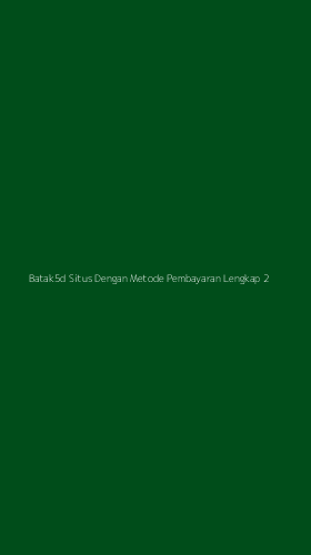 Tampilan Antarmuka Aplikasi Batak5d Situs Dengan Metode Pembayaran Lengkap - 2