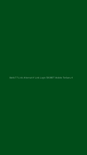 Tampilan Antarmuka Aplikasi Batik77 Link Alternatif Link Login Sbobet Mobile Terbaru - 4