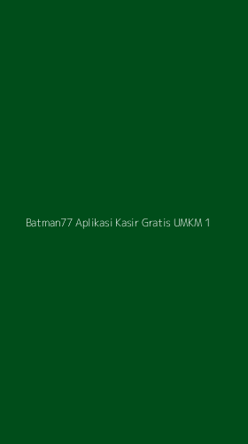 Tampilan Antarmuka Aplikasi Batman77 Aplikasi Kasir Gratis Umkm - 1