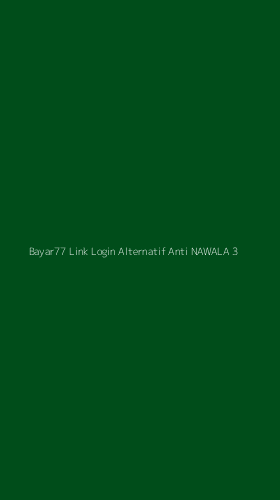 Tampilan Antarmuka Aplikasi Bayar77 Link Login Alternatif Anti Nawala - 3