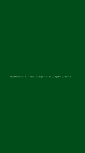 Tampilan Antarmuka Aplikasi Bazartoto Slot Rtp Slot Tertinggi Hari Ini Gampang Maxwin - 1