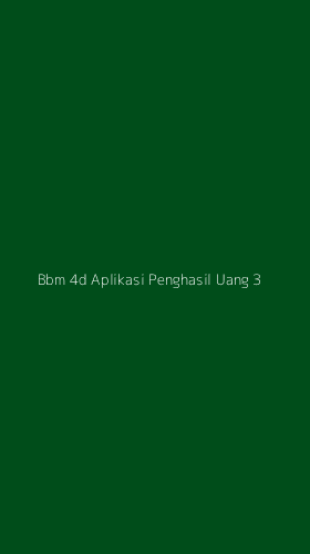 Tampilan Antarmuka Aplikasi Bbm 4d Aplikasi Penghasil Uang - 3