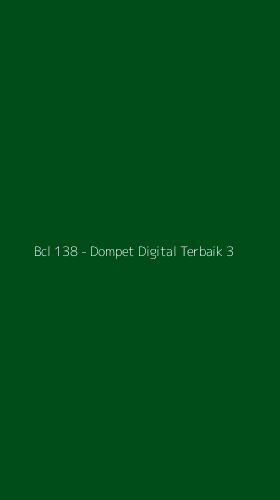 Tampilan Antarmuka Aplikasi Bcl 138 - Dompet Digital Terbaik - 3