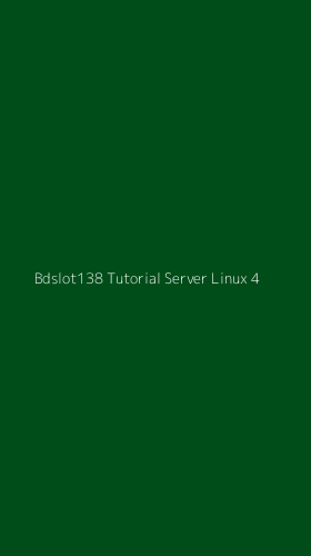 Tampilan Antarmuka Aplikasi Bdslot138 Tutorial Server Linux - 4