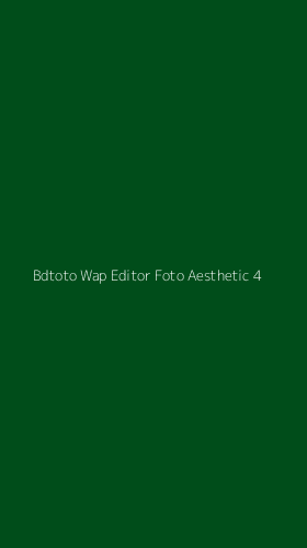Tampilan Antarmuka Aplikasi Bdtoto Wap Editor Foto Aesthetic - 4