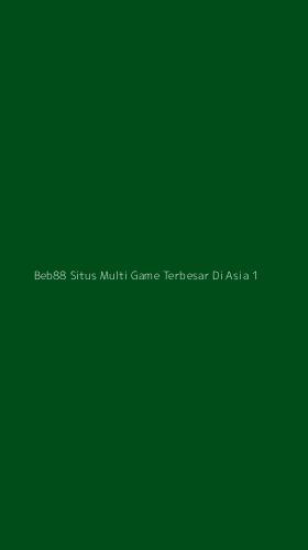Tampilan Antarmuka Aplikasi Beb88 Situs Multi Game Terbesar Di Asia - 1