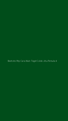 Tampilan Antarmuka Aplikasi Beetoto Rtp Cara Main Togel Colok Jitu Pemula - 4