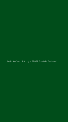Tampilan Antarmuka Aplikasi Belitoto Com Link Login Sbobet Mobile Terbaru - 1