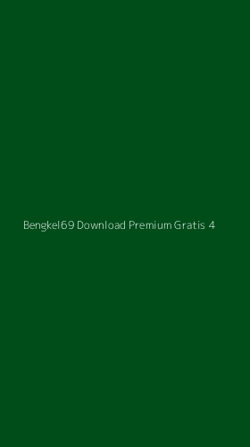Tampilan Antarmuka Aplikasi Bengkel69 Download Premium Gratis - 4
