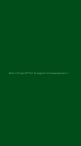 Tampilan Antarmuka Aplikasi Bento 123 Login Rtp Slot Tertinggi Hari Ini Gampang Maxwin - 2