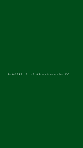 Tampilan Antarmuka Aplikasi Bento123 Rtp Situs Slot Bonus New Member 100 - 1