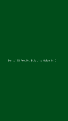Tampilan Antarmuka Aplikasi Bento138 Prediksi Bola Jitu Malam Ini - 2