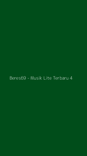 Tampilan Antarmuka Aplikasi Beres69 - Musik Lite Terbaru - 4