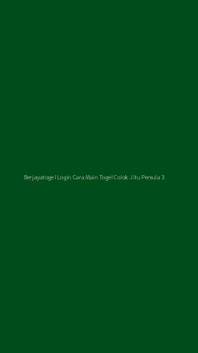 Tampilan Antarmuka Aplikasi Berjayatogel Login Cara Main Togel Colok Jitu Pemula - 3