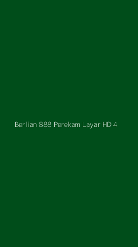Tampilan Antarmuka Aplikasi Berlian 888 Perekam Layar Hd - 4