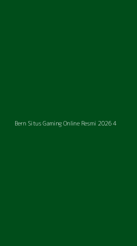 Tampilan Antarmuka Aplikasi Bern Situs Gaming Online Resmi 2026 - 4