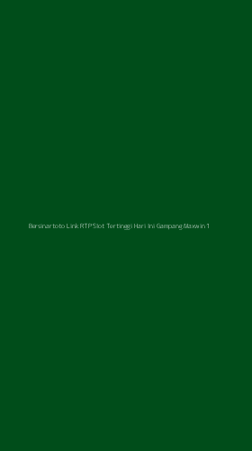 Tampilan Antarmuka Aplikasi Bersinartoto Link Rtp Slot Tertinggi Hari Ini Gampang Maxwin - 1