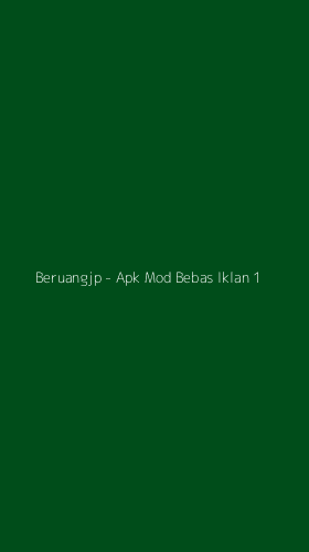 Tampilan Antarmuka Aplikasi Beruangjp - Apk Mod Bebas Iklan - 1