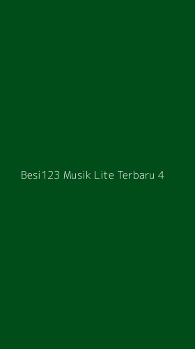 Tampilan Antarmuka Aplikasi Besi123 Musik Lite Terbaru - 4