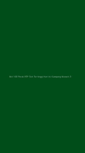Tampilan Antarmuka Aplikasi Bet 100 Perak Rtp Slot Tertinggi Hari Ini Gampang Maxwin - 3