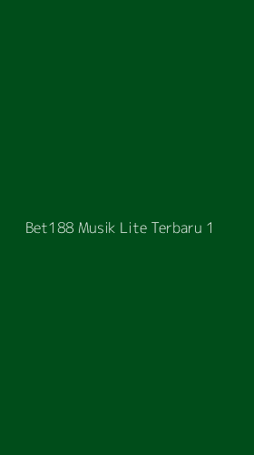 Tampilan Antarmuka Aplikasi Bet188 Musik Lite Terbaru - 1