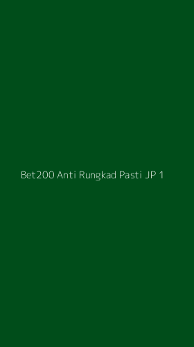 Tampilan Antarmuka Aplikasi Bet200 Anti Rungkad Pasti Jp - 1