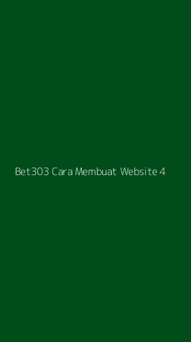 Tampilan Antarmuka Aplikasi Bet303 Cara Membuat Website - 4