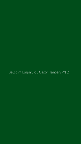 Tampilan Antarmuka Aplikasi Betcoim Login Slot Gacor Tanpa Vpn - 2